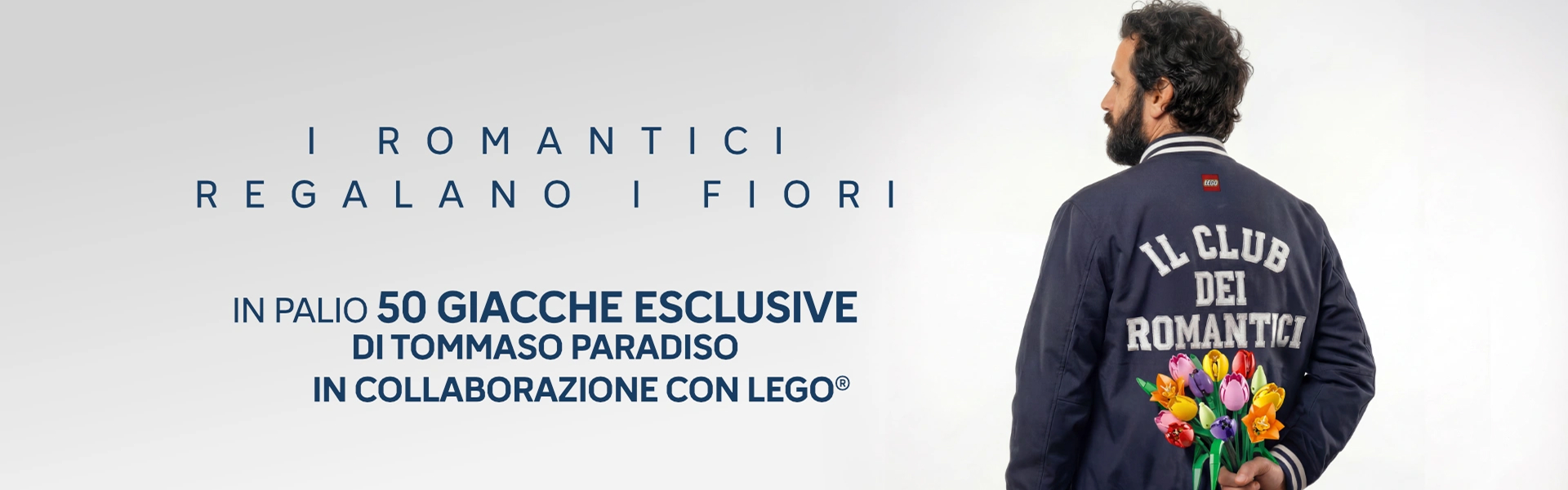 I Romantici regalano fiori - in palio 50 giacche esclusive di tommaso Paradiso in collaborazione con LEGO&reg;.